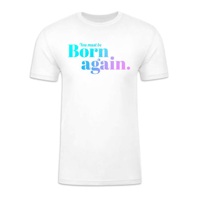 Born Again Tee